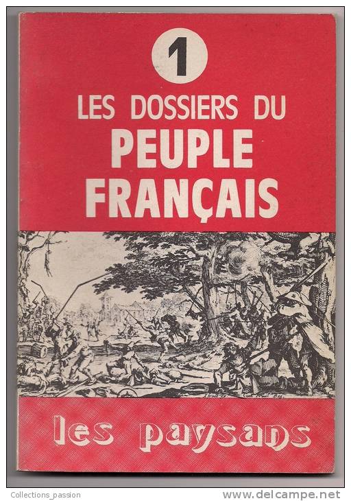 Les Dossiers Du Peuple Français , Les Paysans , 1974 , Frais : F=2.45 , Cee=2.95 , Monde : 3.95€ - Natur