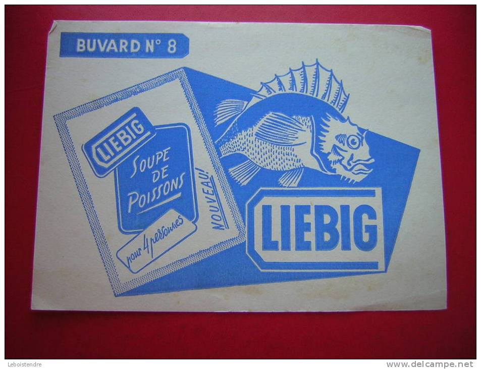 BUVARD N° 8     LIEBIG SOUPE DE POISSONS - Suppen & Sossen