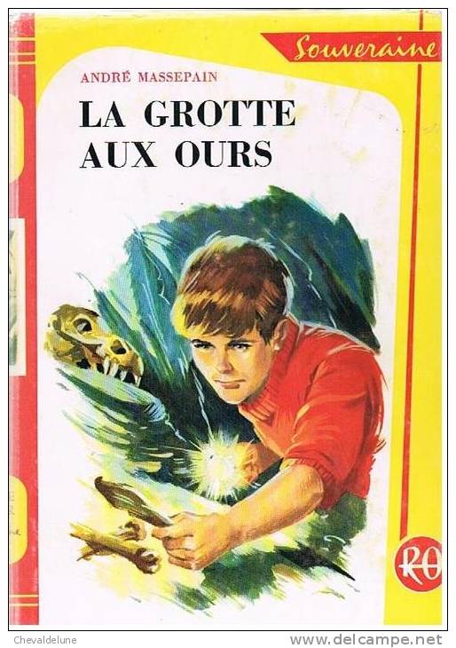 [ENFANTINA]  ANDRE MASSEPAIN : LA GROTTE AUX OURS - ILLUSTRATIONS DE JEAN SIDOBRE 1963 - Bibliotheque Rouge Et Or