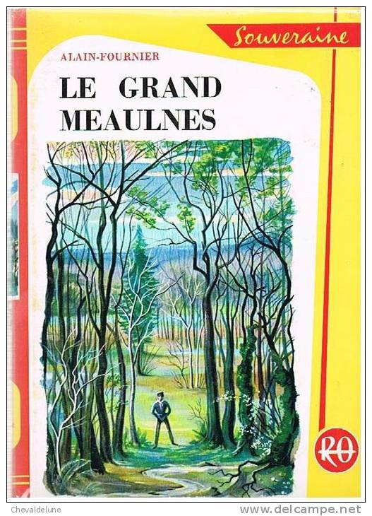 [ENFANTINA]  ALAIN-FOURNIER : LE GRAND MEAULNES - ILLUSTRATIONS DE C. DELAUNAY  1959 - Bibliothèque Rouge Et Or