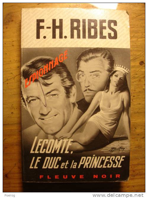 LECOMTE LE DUC ET LA PRINCESSE - F.H. RIBES - FLEUVE NOIR ESPIONNAGE - 1974 - Fleuve Noir