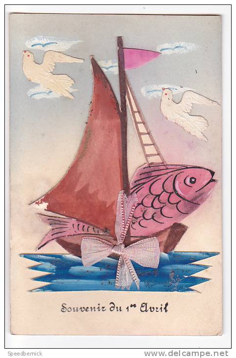 20640 Souvenir Du Ier Avril, Bateau Poisson . Colombe. Sans Doute Peinte à La Main. Decoupage - Autres & Non Classés