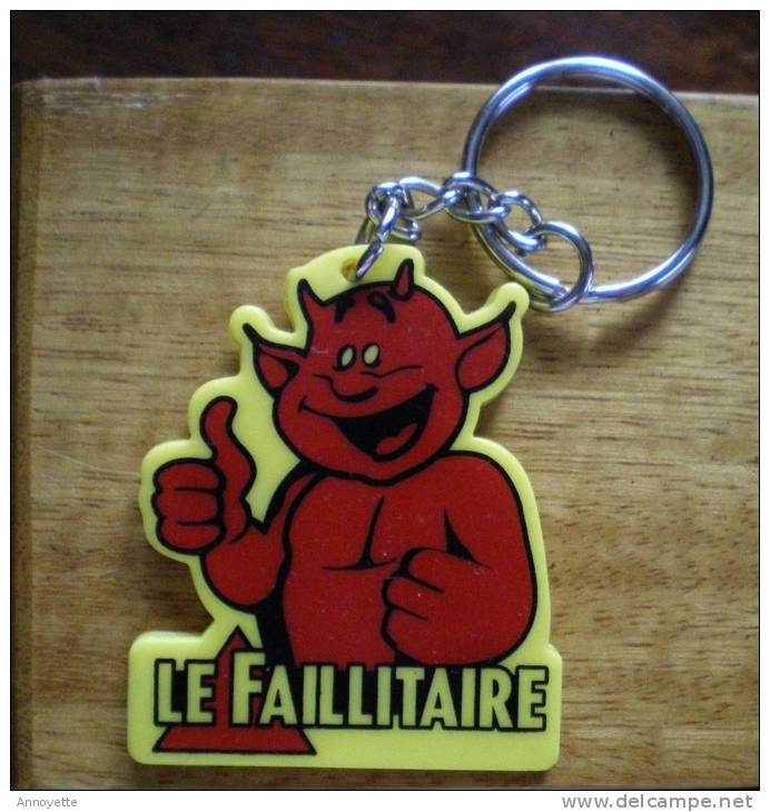 PORTE CLEFS "LE FAILLITAIRE" - Porte-clefs