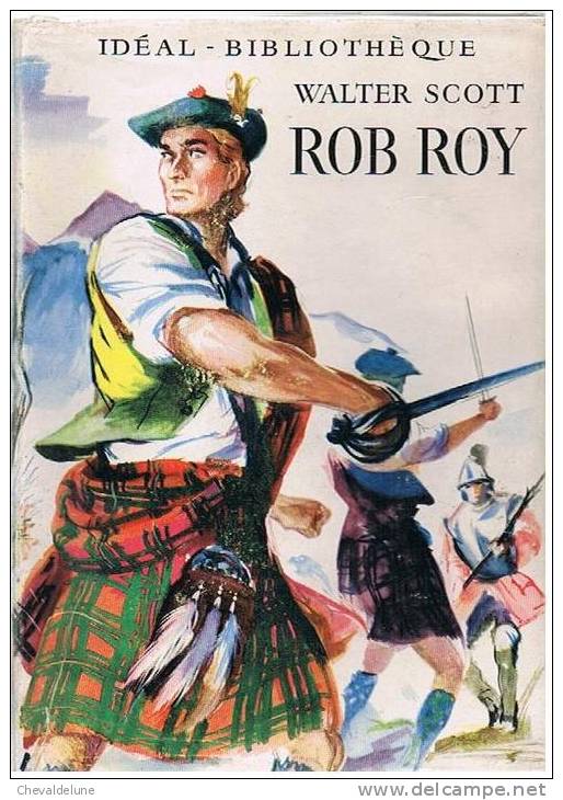 [ENFANTINA] : WALTER SCOTT : ROB ROY -  ILLUSTRATIONS DE JEAN RESCHOFSKY - Ideal Bibliotheque