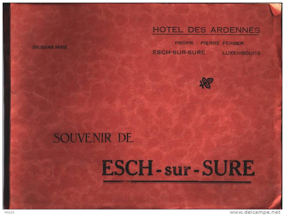 Hôtel Des Ardennes. Souvenir De Esch-sur-Sure. Propriétaire: Pierre Ferber. Phototypie Jos. Desmunter. - Esch-Sauer