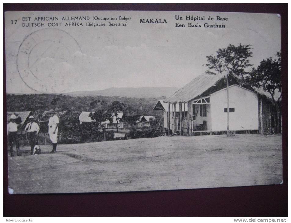 EST AFRICAIN ALLEMAND (occupation BELGE) MAKALA - Un Hôpital De Base - Non Classés