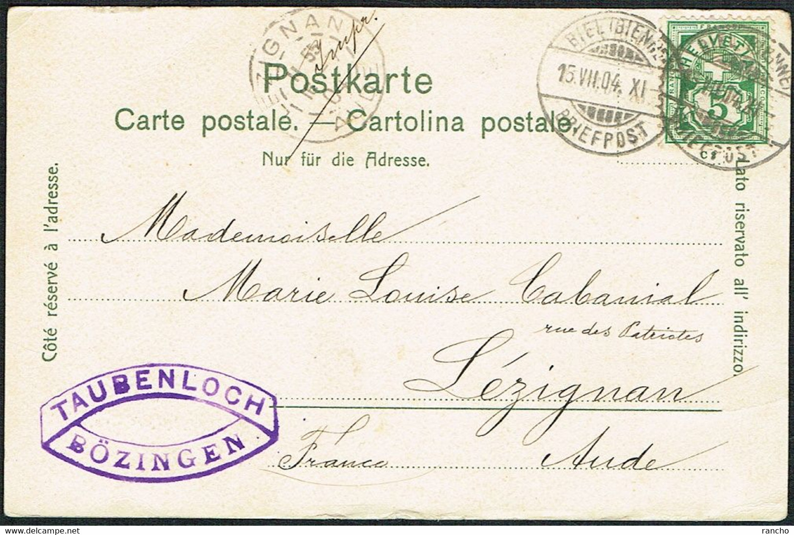 SUISSE CARTE POSTALE .15.7.1904. BIENNE . LEZIGNAN (AUDE) FRANCE .16.7.1904. DEUX CACHETS . - Otros & Sin Clasificación