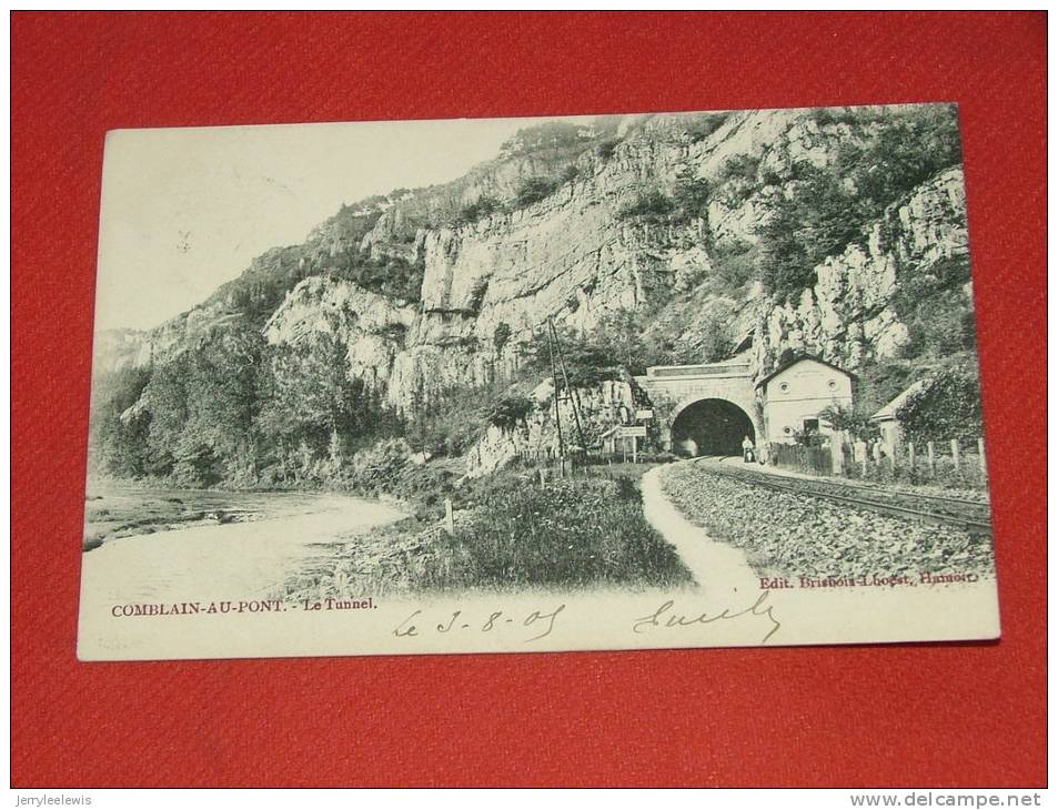 COMBLAIN-AU-PONT  - Le Tunnel    -  1904    -  ( 2 Scans ) - Comblain-au-Pont