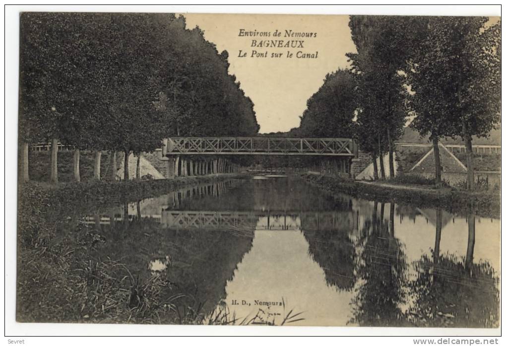 BAGNEAUX. - Le Pont Sur Le Canal - Bagneaux Sur Loing