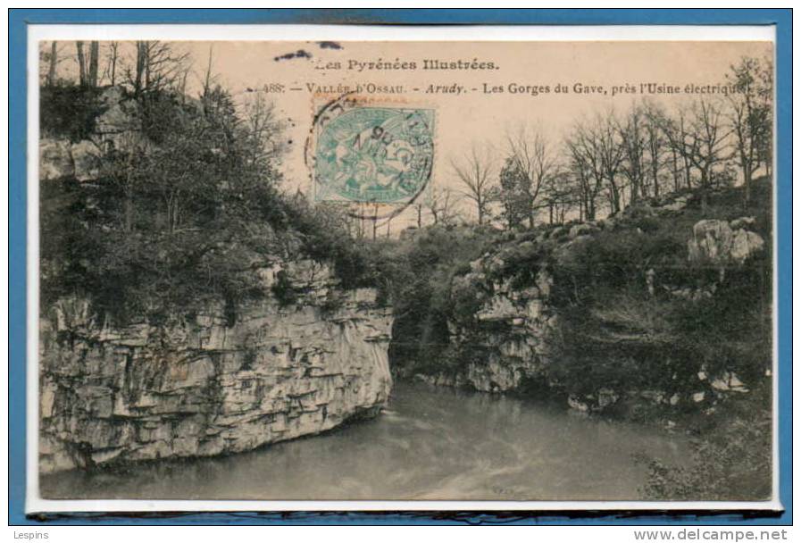 64 - ARUDY --  Les Gorges Du Gave - Arudy