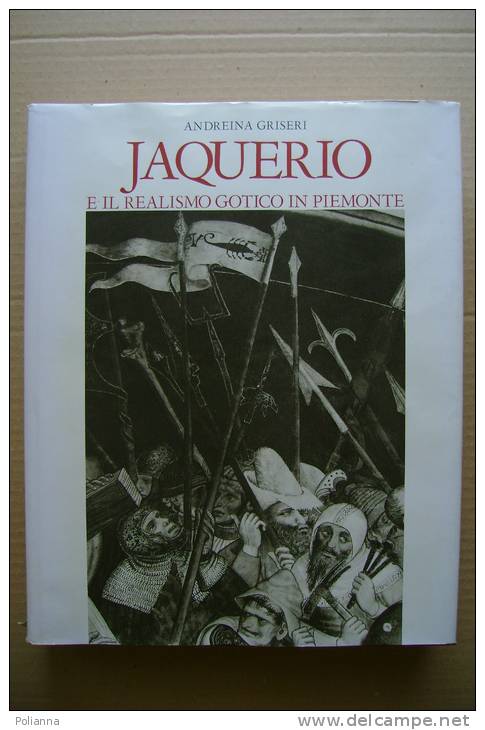 PEP/1 A.Griseri JAQUERIO E IL REALISMO GOTICO IN PIEMONTE F.lli Pozzo 1966/numerato - Arts, Antiquity