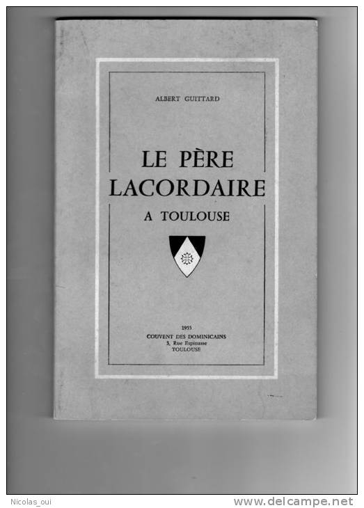 1955 - LE PERE LACORDAIRE A TOULOUSE - ALBERT GUITTARD - Midi-Pyrénées