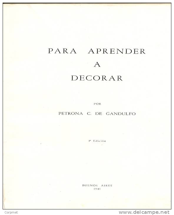 PETRONA C. DE GANDULFO - PARA APRENDER A DECORAR - 1ra EDICION - 1941 Editorial ATLANTIDA - TAPAS DURAS - 110 PÁGINAS - Gastronomía