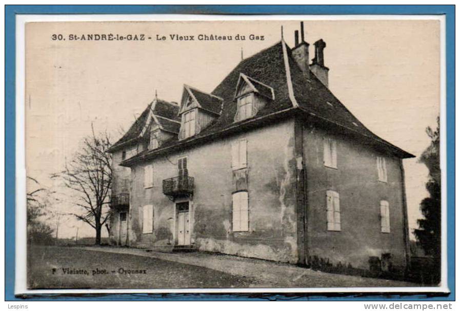 38 - SAINT ANDRE Le GAZ --  Vieux Château Du Gaz - Saint-André-le-Gaz