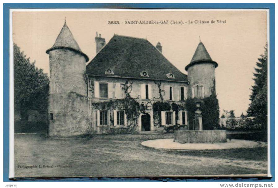 38 - SAINT ANDRE Le GAZ --  Le Château De Vérel - Saint-André-le-Gaz