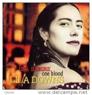 LILA DOWNS  °  UNA SANGRE / ONE BLOOD  CD 13 TITRES - Autres - Musique Espagnole