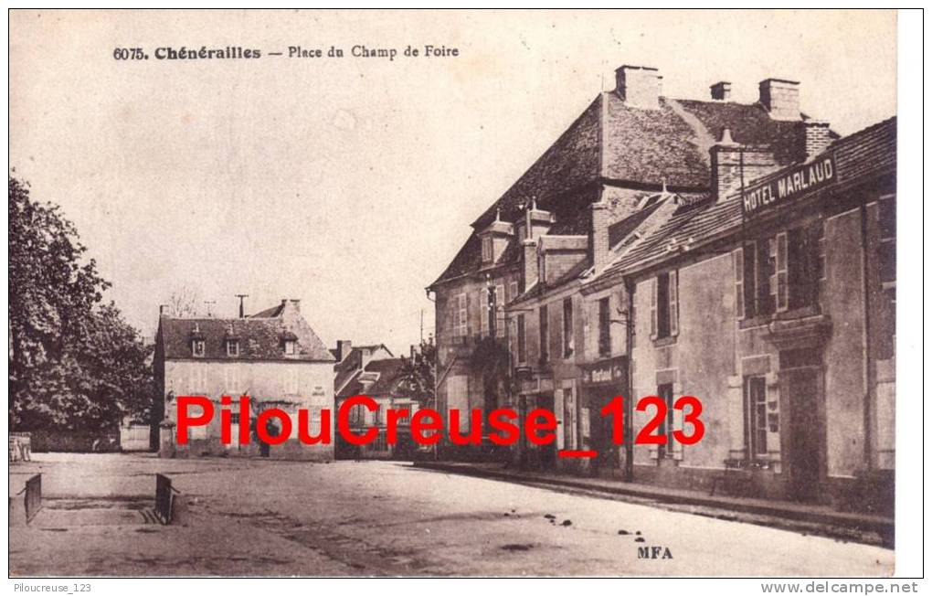 23 CREUSE- CHENERAILLES - " Place Du Champ De Foire " - Chenerailles