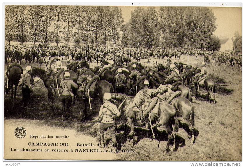 60 - NANTEUIL-le-Haudouin  - Bataille De La Marne - Les Chasseurs En Réserve - Nanteuil-le-Haudouin