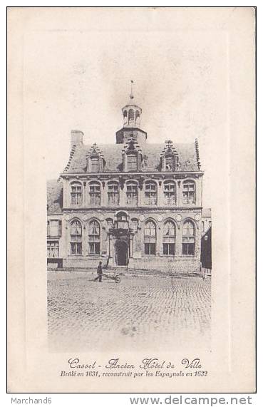 CASSEL ANCIEN HOTEL DE VILLE BRULE EN 1631 RECONSTRUIT PAR LES ESPAGNOLS EN 1632 Editeur Mlles Hahn Mercerie - Cassel