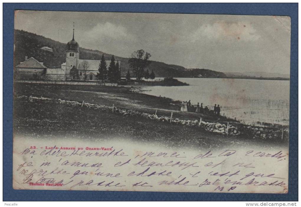 39 JURA Grande Rivère - CP ANIMEE LAC & ABBAYE DU GRAND VAUX - N°53 TOURISME HAUT JURA - CIRCULEE EN 1902 - Otros & Sin Clasificación