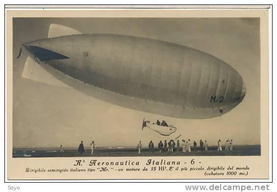 Aeronautica Italiana 6 Dirigeable Tipo Mr  Le Plus Petit  Du Monde - Airships