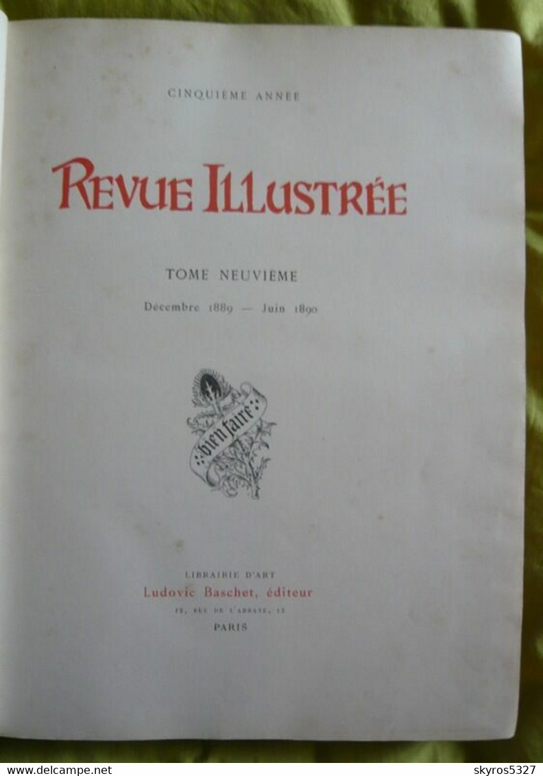 Revue Illustrée (5e Année) - Tome Neuvième - Décembre 1889 - Juin 1890 - Magazines - Before 1900