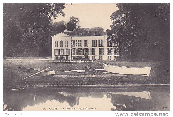 CASSEL CHATEAU ET LAC D OXELACRE Editeur PL - Cassel