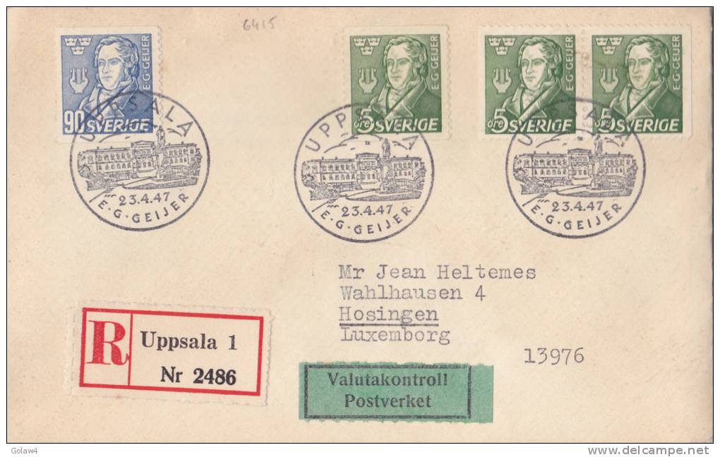 6415# SUEDE LETTRE RECOMMANDEE Obl UPPSALA E G GEIJER 23 AVRIL 1947 Pour HOSINGEN LUXEMBOURG SWEDEN SVERIGE - Lettres & Documents
