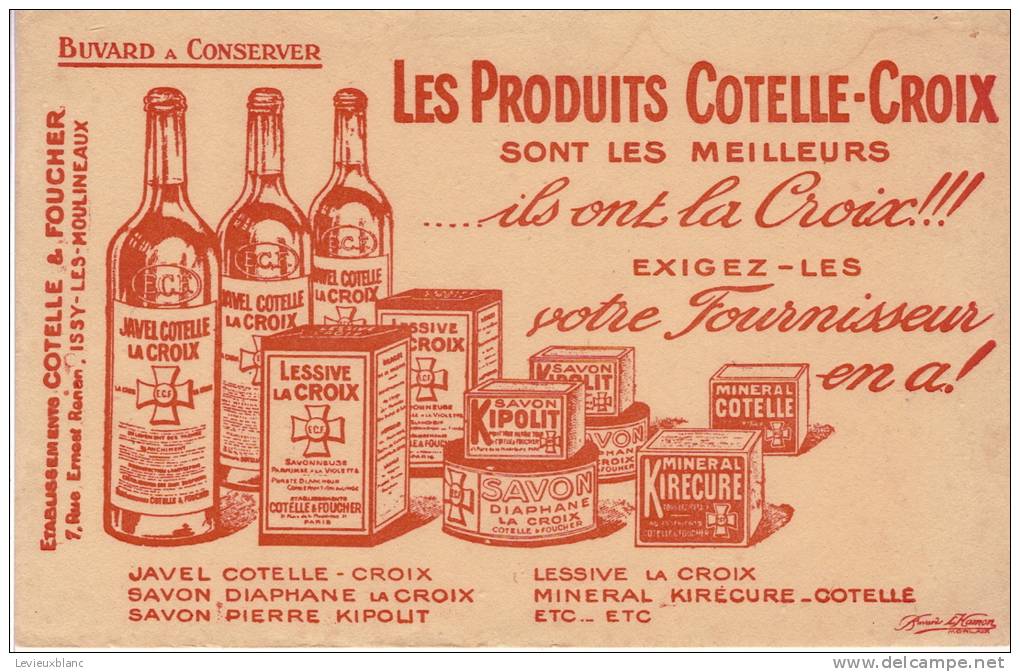 Buvard/Javel/Lessive//COT ELLE-CROIX/  Cotelle Et Foucher/ ISSY Les MOULINEAUX/vers 1940-1950?     BUV15 - Produits Ménagers