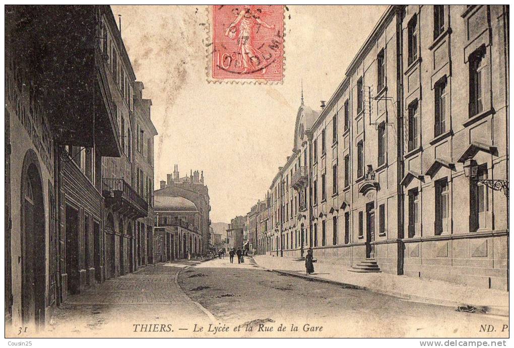 63 THIERS - Le Lycée Et La Rue De La Gare - Thiers