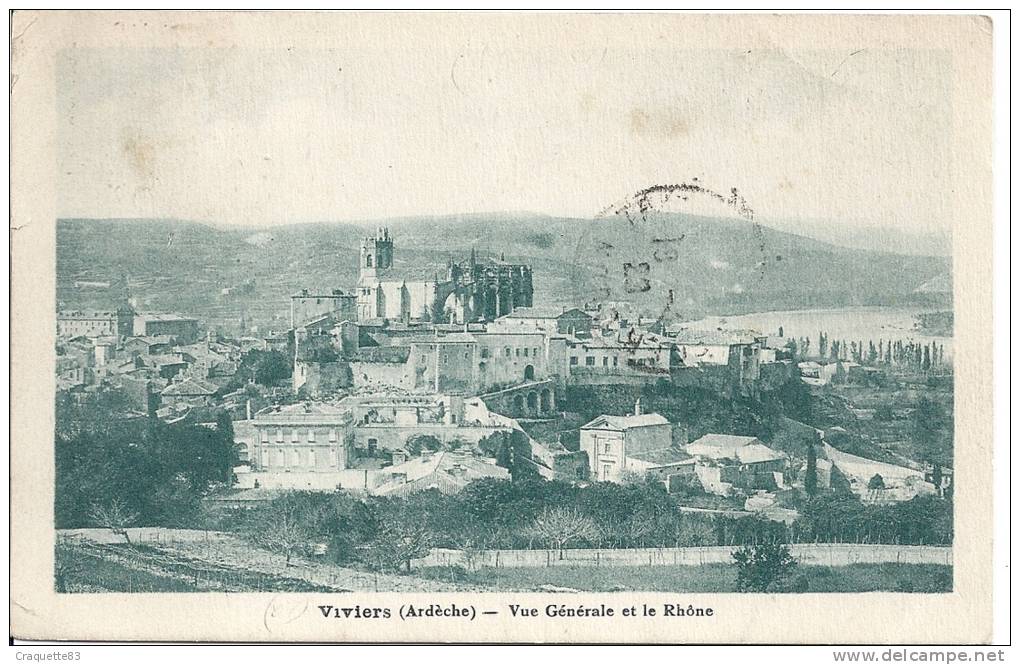 VIVIERS-VUE GENERALE ET LE RHONE - Viviers