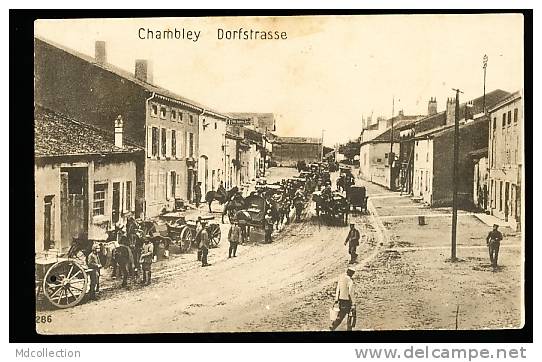 54 CHAMBLEY /       Dorfstrasse - Feldpostkarte     / - Chambley Bussieres