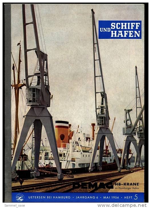 1954  Zeitschrift  Schiff Und Hafen - Der Hafen Amsterdam  -  Die Kieler Hafen-Anlagen - Automobile & Transport