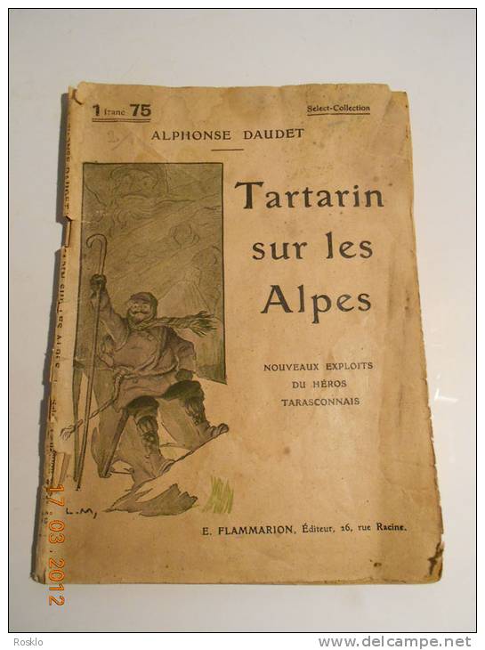 LIVRE SELECT COLLECTION FLAMMARION 1928 / TARTARIN SUR LES ALPES DE A. DAUDET - Rhône-Alpes