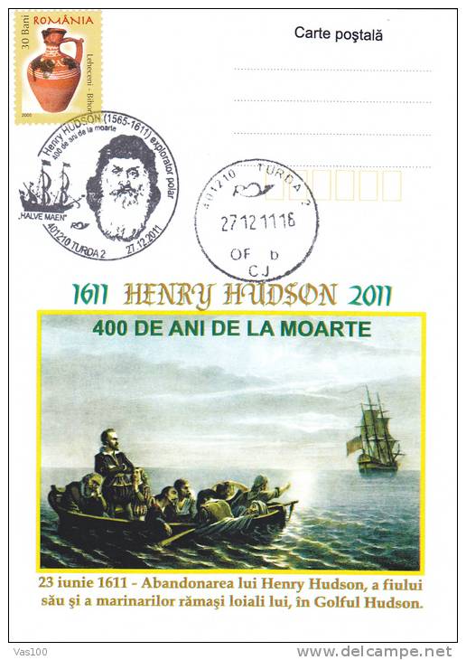 EXPLORERS HENRY HUDSON,EXPEDITION SHIP HALVE MAEN IN 1611,COMMEMORATIVE CARD 2011 OBLITERATION TURDA ROMANIA. - Onderzoekers