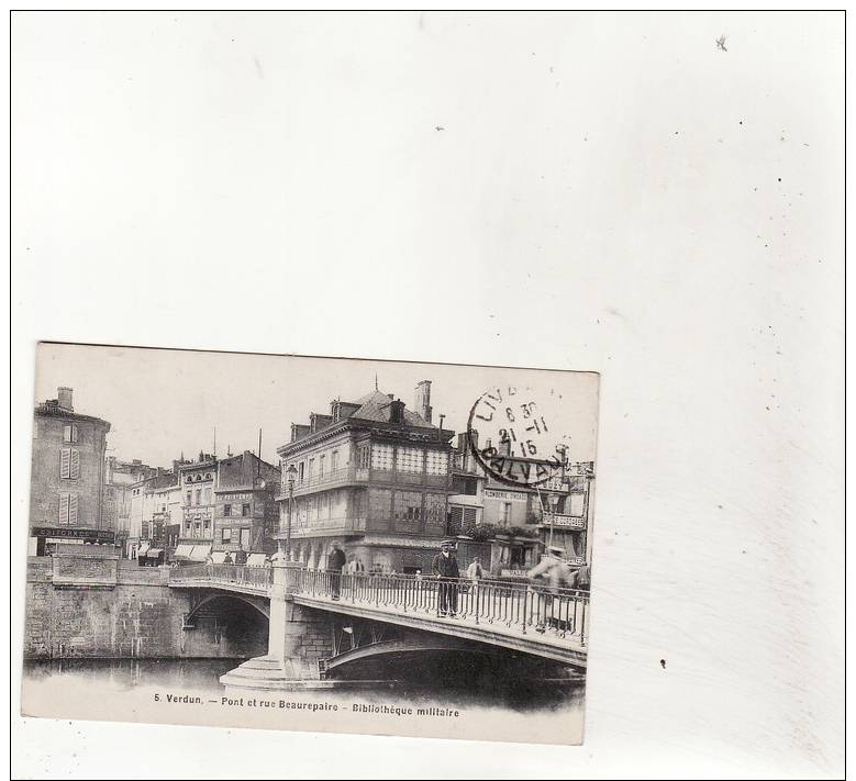 VERDUN- Pont Et Rue Beaurepaire -Bibliothéque Militaire - Verdun