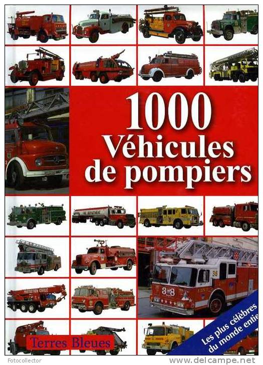 1000 Véhicules De Pompiers Par Udo Paulitz - Firemen