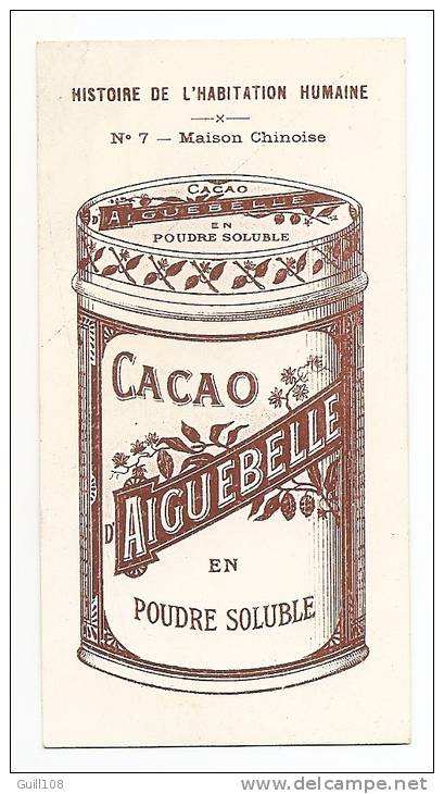 Chromo Chocolat Cacao Aiguebelle Histoire Habitation Humaine N° 7 Maison Chinoise Chine A15-153 - Aiguebelle