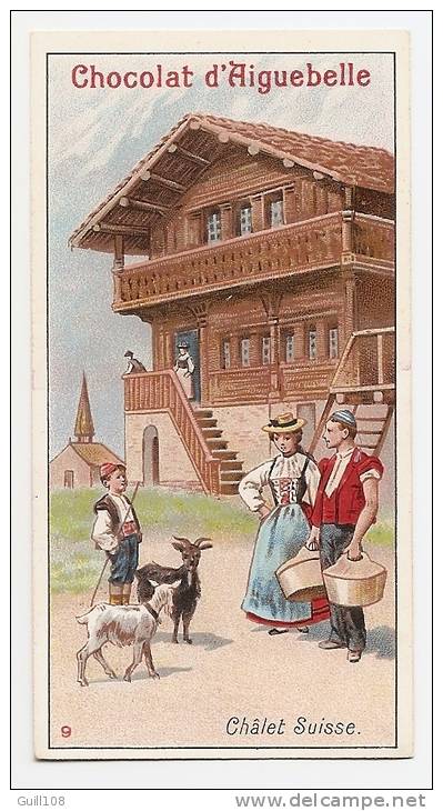 Chromo Chocolat Cacao Aiguebelle Histoire Habitation Humaine N° 9 Chalet Suisse Enfant Tyrolien Chèvre Montagne A15-154 - Aiguebelle