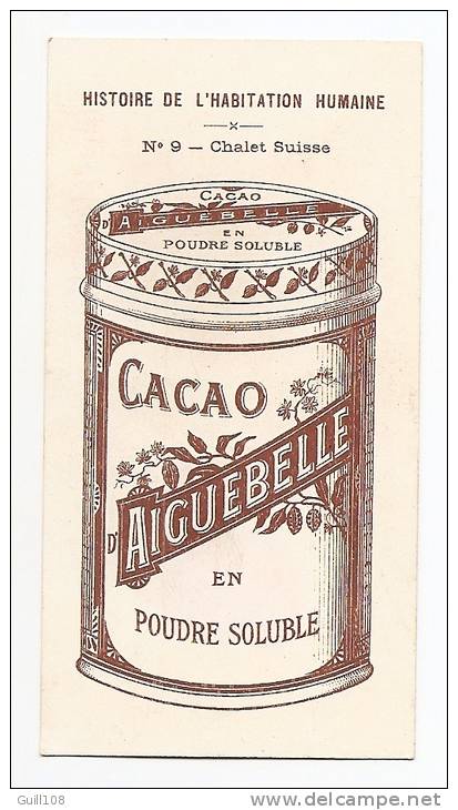 Chromo Chocolat Cacao Aiguebelle Histoire Habitation Humaine N° 9 Chalet Suisse Enfant Tyrolien Chèvre Montagne A15-154 - Aiguebelle