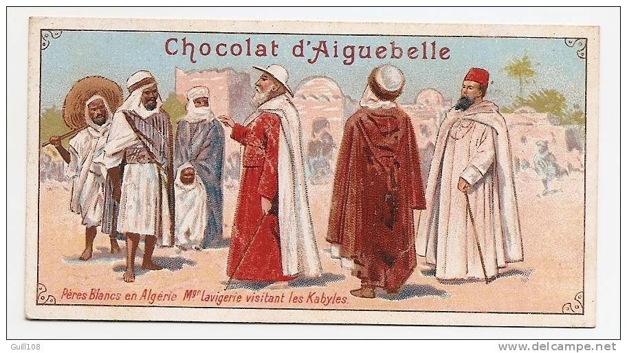 Chromo Didactique Chocolat Aiguebelle Pères Blancs Algérie Archevêques Alger Lavigerie Kabylie Religion Chrétien A15-155 - Aiguebelle