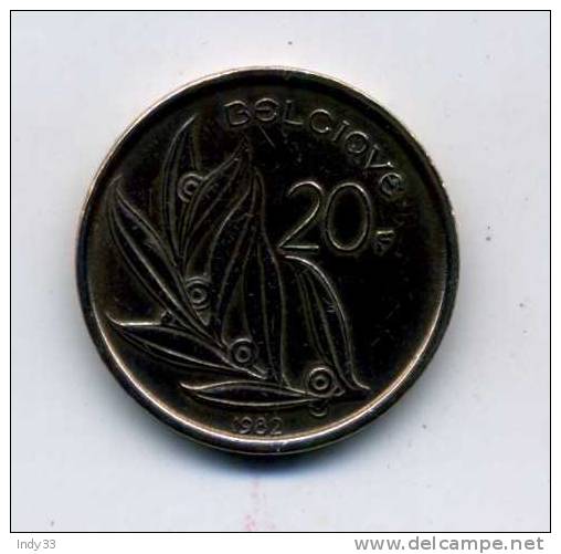 - BELGIQUE . 20 F. 1982 . - 20 Francs