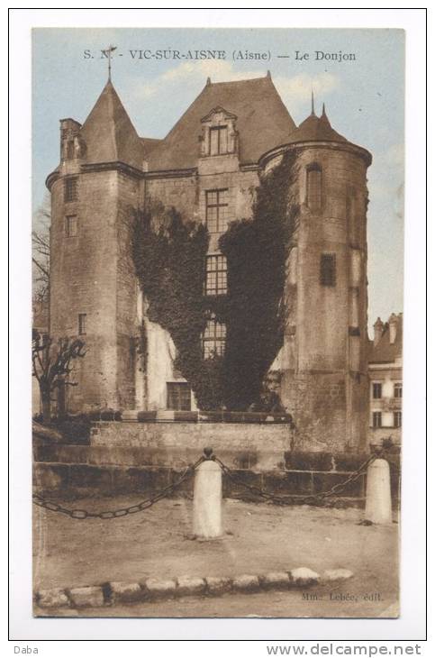 Vic-sur-Aisne.  Le Donjon. - Vic Sur Aisne