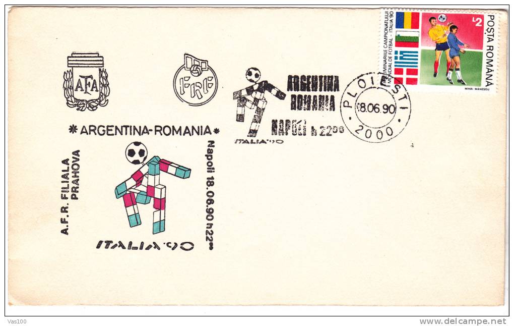 ARGENTINA - ROMANIA, WORLD FOOTBALL CHAMPIONSHIP, 1990, SPECIAL COVER, OBLITERATION CONCORDANTE, ROMANIA - 1990 – Italia