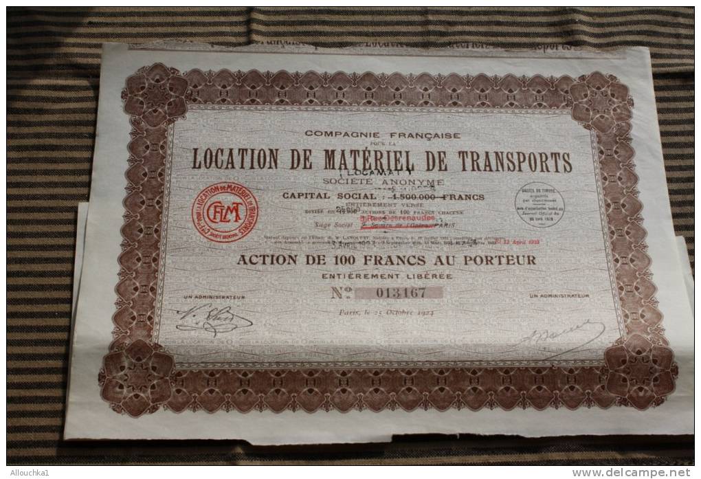 CIE Française Location De Matériel De Transport &ndash;titre Scriptophilie :action 100 Fr. Au Porteur Siège à Paris - Transports