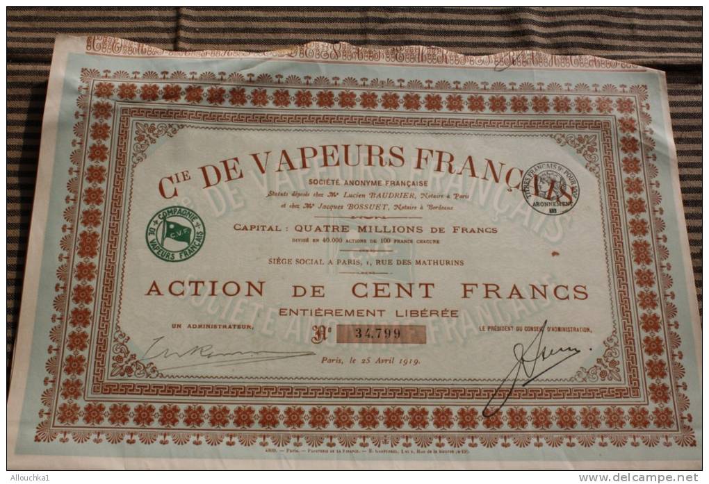 Navigation Compagnie De Vapeur Français Titre Scriptophilie :action 100 Fr Porteur Siège à Paris -25 Avril 1919 Bordeaux - Trasporti