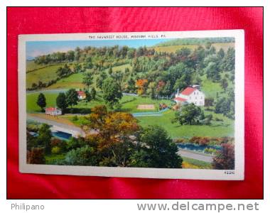 The Harvest House  Minisink Pa      Linen------  Ref 462 - Other & Unclassified