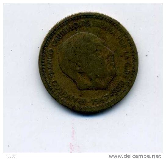 - ESPAGNE . 1 P. 1947 . - 1 Peseta