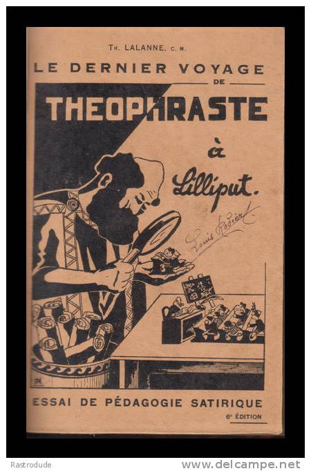 1945 -Le Derniere Voyage De Theophraste á Lilliput- Signé Pour L'auteur - Livres Dédicacés