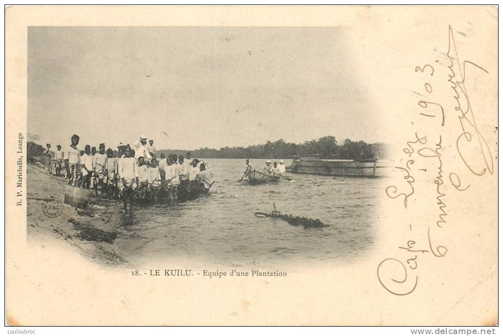 LE KUILU EQUIPE D'UNE PLANTATION  CARTE ENVOYEE DE CAP LOPEZ EN 1903 - Französisch-Kongo